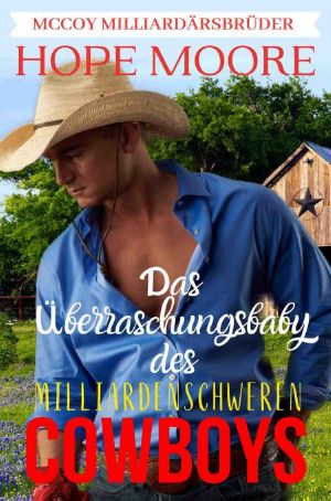 [Cowboys of True Love, Texas 04] • Das Überraschungsbaby des milliardenschweren Cowboys